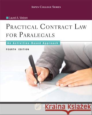 Practical Contract Law for Paralegals: An Activities-Based Approach Laurel A. Vietzen 9781454873471 Wolters Kluwer Law & Business
