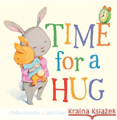 Time for a Hug: Volume 1 Gershator, Phillis 9781454908562 0