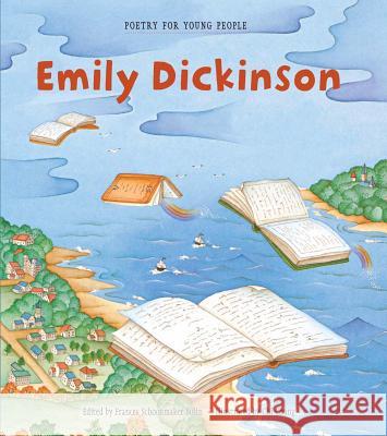 Poetry for Young People: Emily Dickinson: Volume 2 Bolin, Frances Schoonmaker 9781454913467 Sterling