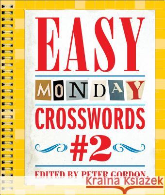 Easy Monday Crosswords #2 Peter Gordon 9781454914198