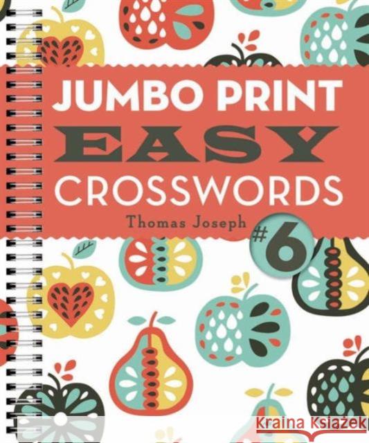 Jumbo Print Easy Crosswords #6 Thomas Joseph 9781454917960