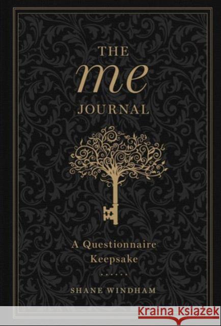 The Me Journal: A Questionnaire Keepsake Shane Windham 9781454919339