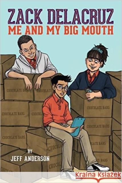 Zack Delacruz: Me and My Big Mouth (Zack Delacruz, Book 1): Volume 1 Anderson, Jeff 9781454921271