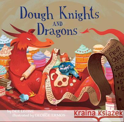 Dough Knights and Dragons George Ermos Dee Leone George Ermos 9781454921417 Sterling Children's Books