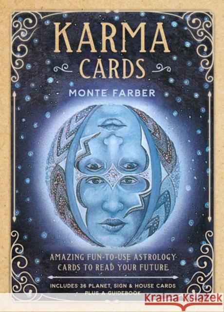 Karma Cards: Amazing Fun-to-Use Astrology Cards to Read Your Future Monte Farber 9781454926306