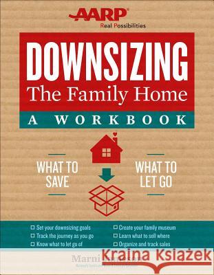 Downsizing the Family Home: A Workbook: What to Save, What to Let Go Volume 2 Jameson, Marni 9781454926528 Sterling