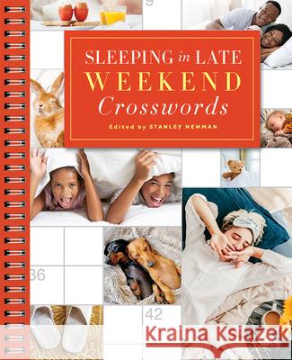 Sleeping in Late Weekend Crosswords Stanley Newman 9781454929833