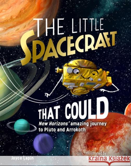 The Little Spacecraft That Could Joyce Lapin Simona Ceccarelli 9781454937555 