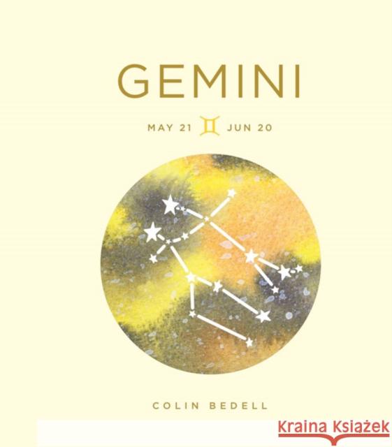 Zodiac Signs: Gemini Colin Bedell 9781454938934 Sterling Publishing (NY)