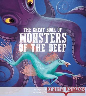 The Great Book of Monsters of the Deep: Volume 4 Láng, Anna 9781454941149 Sterling Children's Books