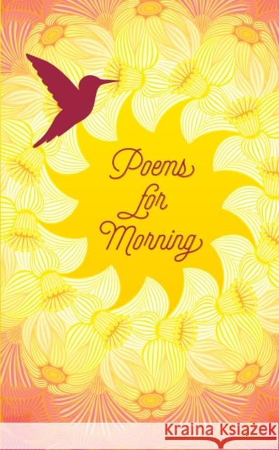 Poems for Morning Various Authors 9781454944775 Union Square & Co.