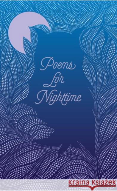 Poems for Nighttime Various Authors 9781454944782 Sterling