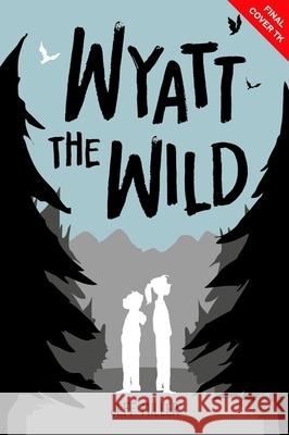 Wyatt the Wild Jeff Miller 9781454945086