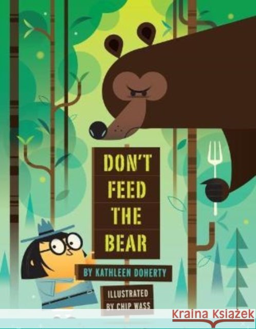 Don't Feed the Bear Kathleen Doherty 9781454946229