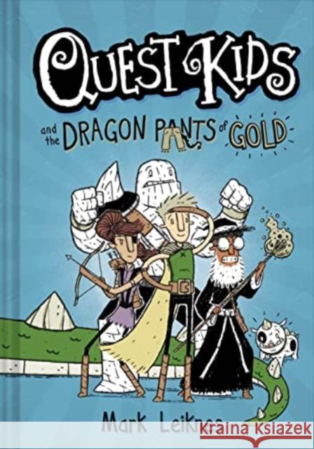 Quest Kids and the Dragon Pants of Gold Mark Leiknes 9781454946250 Union Square & Co.
