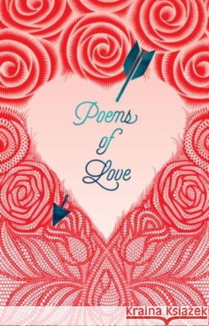 Poems of Love Various Authors 9781454947066 Union Square & Co.