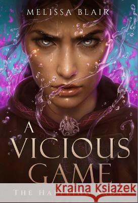 A Vicious Game Melissa Blair 9781454947912 Union Square & Co.