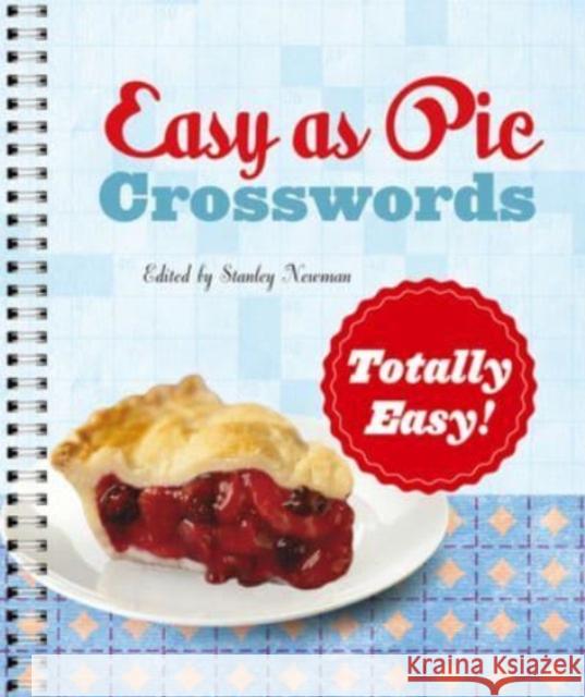 Easy as Pie Crosswords: Totally Easy! Stanley Newman 9781454948216