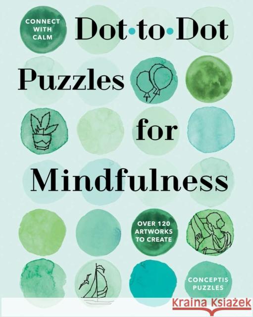 Connect with Calm: Dot-to-Dot Puzzles for Mindfulness  9781454949893 Union Square & Co.