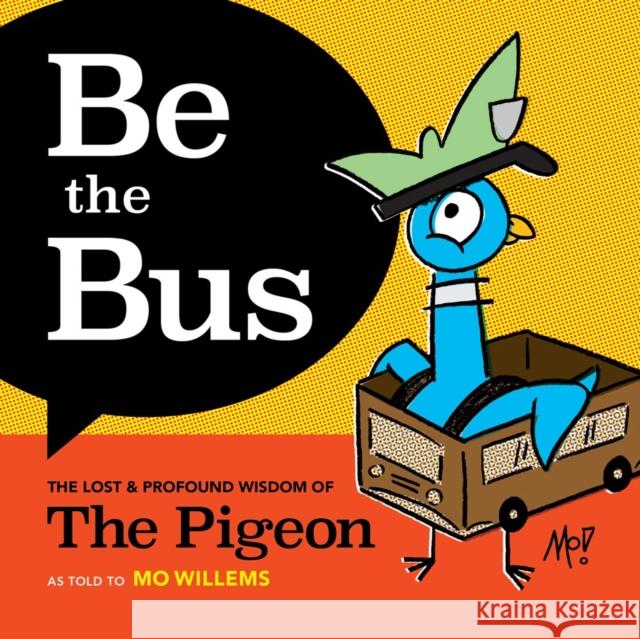 Be the Bus Mo Willems 9781454950707