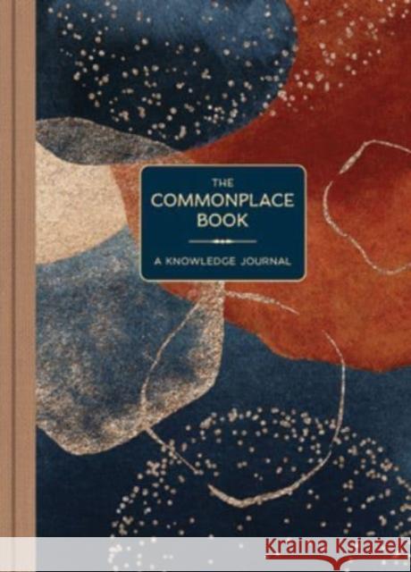 The Commonplace Book: A Knowledge Journal Union Square & Co 9781454951568 Union Square & Co.