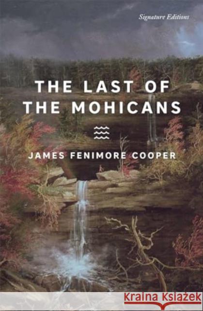 The Last of the Mohicans James Fenimore Cooper 9781454954552 Union Square & Co.