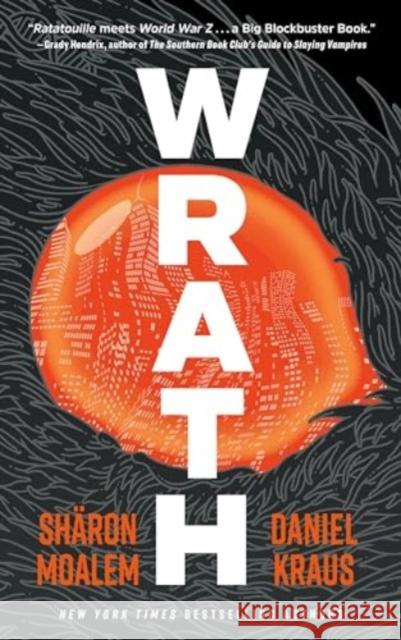 Wrath Sharon Moalem Daniel Kraus 9781454955382