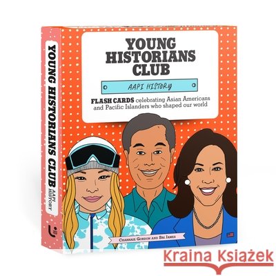 Young Historians Club: Aapi History Charnaie Gordon Bri James Bri James 9781454955757 Union Square Kids