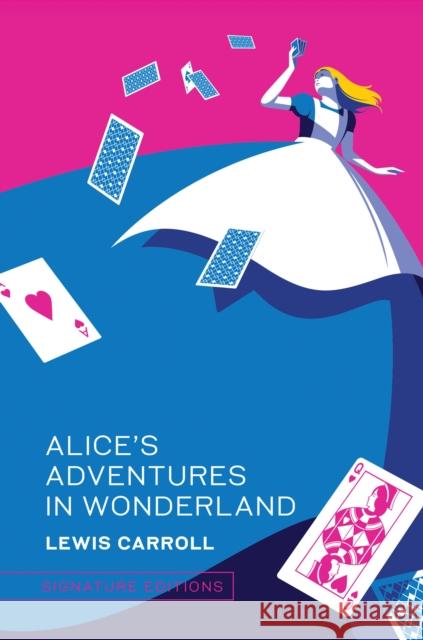 Alice’s Adventures in Wonderland Lewis Carroll 9781454956600 Union Square & Co.