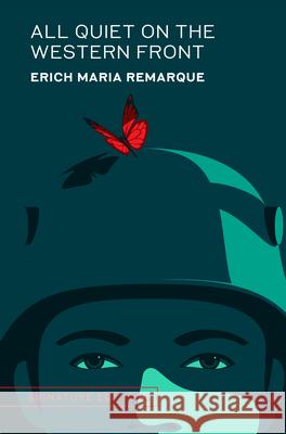 All Quiet on the Western Front Erich Maria Remarque 9781454956617