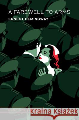 A Farewell to Arms Ernest Hemingway 9781454956631 Union Square & Co.