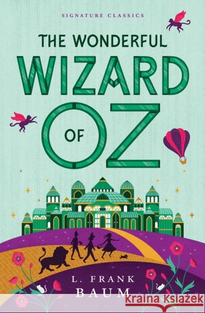 The Wonderful Wizard of Oz L. Frank Baum 9781454956778