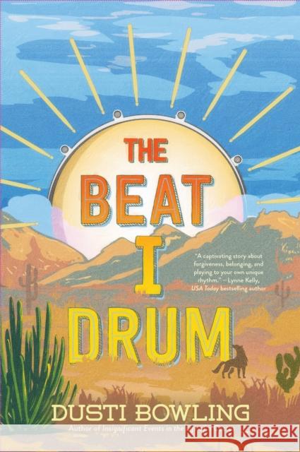 The Beat I Drum Dusti Bowling 9781454957065 Union Square Kids