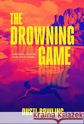 The Drowning Game Dusti Bowling 9781454957096 Union Square & Co.