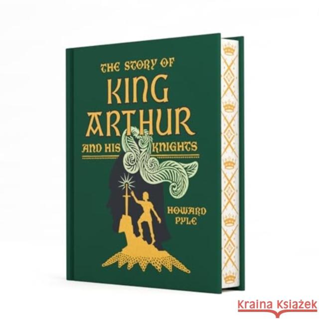 The Story of King Arthur and His Knights Howard Pyle 9781454957386 Union Square & Co.