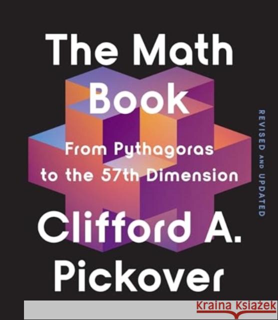 The Math Book: From Pythagoras to the 57th Dimension Clifford a. Pickover 9781454957782 Union Square & Co.