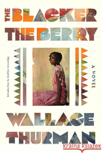 The Blacker the Berry Wallace Thurman 9781454960157