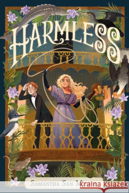 Harmless Samantha San Miguel 9781454960621 Union Square Kids