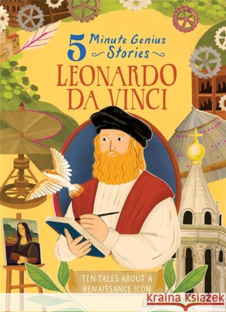 Leonardo Da Vinci: 5-Minute Genius Wil Mara Union Square Kids 9781454961697 Union Square Kids