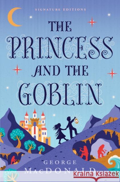 The Princess and the Goblin George MacDonald 9781454962106 Union Square Kids
