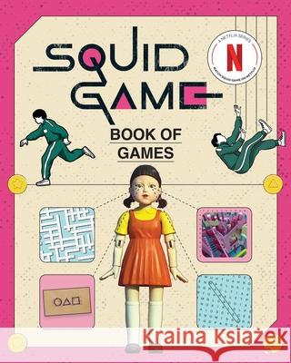 Squid Game Book of Games Netflix 9781454962212