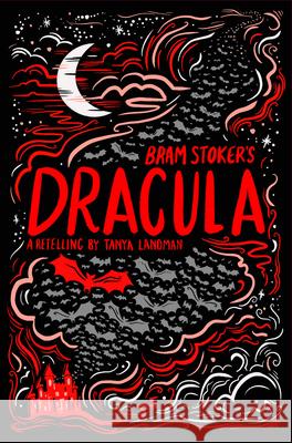 Bram Stoker's Dracula Tanya Landman 9781454962786 Union Square & Co.