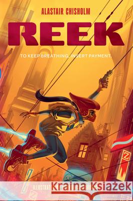 Reek Alastair Chisholm George Caltsoudas 9781454962823 Union Square Kids