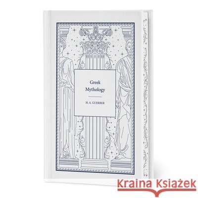 Greek Mythology H.A. Guerber 9781454965862 Union Square & Co.