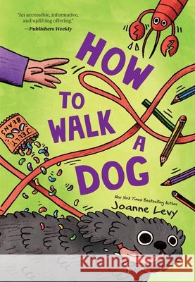 How to Walk a Dog Joanne Levy 9781454969372 Union Square Kids