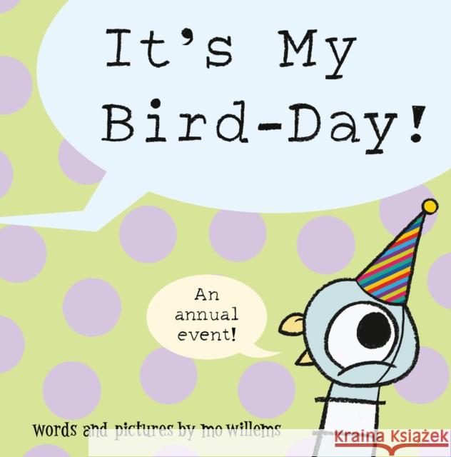 It's My Bird-Day! Mo Willems 9781454999638 Union Square & Co.