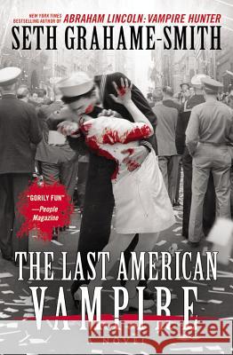 The Last American Vampire Seth Grahame-Smith 9781455502110