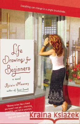Life Drawing for Beginners Meaney, Roisin 9781455504084 5 Spot