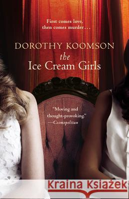 The Ice Cream Girls Dorothy Koomson 9781455507139