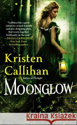 Moonglow Kristen Callihan 9781455508587 0